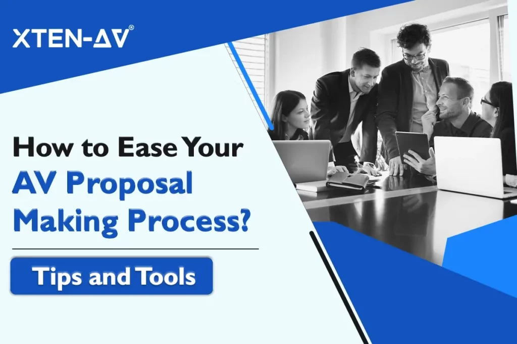 How to Ease Your AV Proposal-Making Process