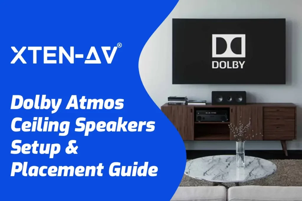 Dolby Atmos Ceiling Speakers Setup and Placement