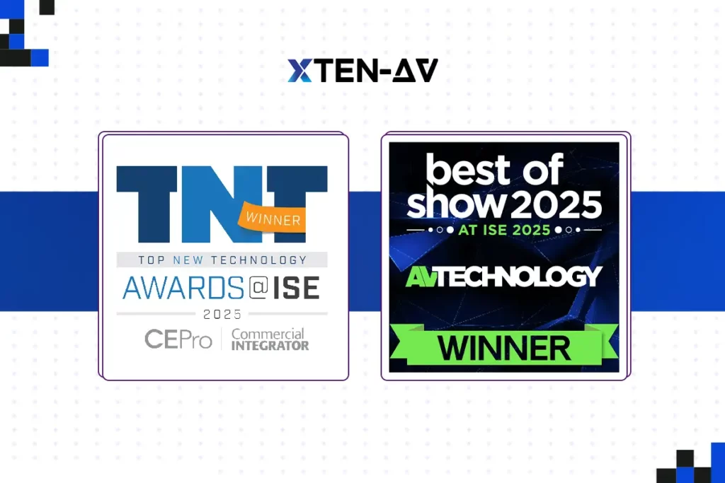 XTEN-AV Wins Top New Technology TNT & Best of Show Awards at ISE Barcelona 2025