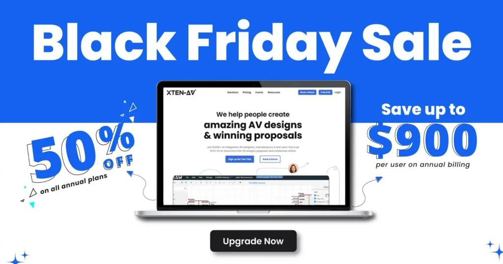 XTEN-AV Black Friday Saas Deals for AV Audio Visual Companies, Designers, System Integrators and Manufacturers