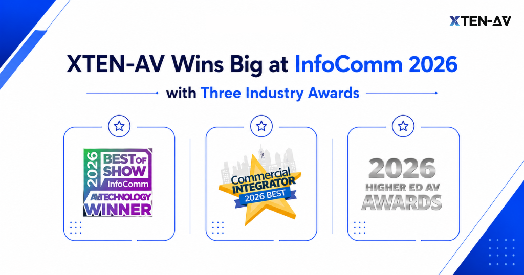 XTEN-AV Wins Big at InfoComm 2026 with Three Industry Awards
